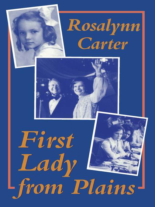 Title details for First Lady from Plains by Rosalynn Carter - Available